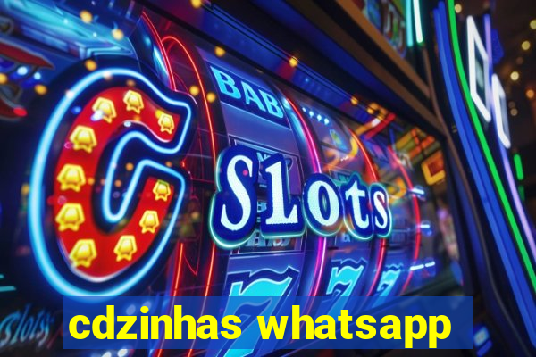 cdzinhas whatsapp